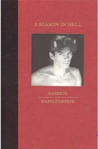 Könyv Robert Mapplethorpe A Season In Hell /anglais RIMBAUD ARTHUR