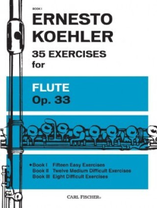 Livro 35 EXERCISES FOR FLUTE, OPUS 33, BOOK I FLUTE TRAVERSIERE ERNESTO KOHLER