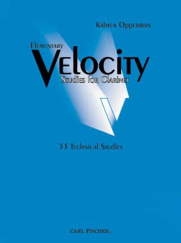 Buch ELEMENTARY VELOCITY STUDIES FOR CLARINET CLARINETTE KALMEN OPPERMAN