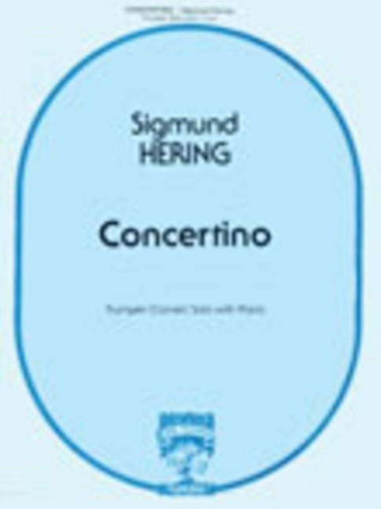 Livre SIGMUND HERING : CONCERTINO - TROMPETTE, CORNET OU BUGLE ( ET PIANO ) SIGMUND HERING