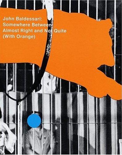 Kniha John Baldessari Somewhere Between Almost Right and Not Quite (With Orange) /anglais BASHKOFF TRACEY