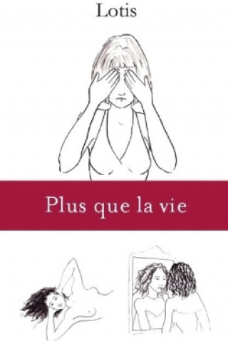 Knjiga Plus que la vie Lotis