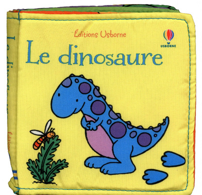 Книга Le dinosaure - Livre tissu Fiona Watt