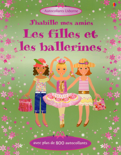 Kniha J'habille mes amies - Les filles et les ballerines - Autocollants Usborne Leonie Pratt