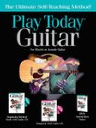 Knjiga PLAY TODAY GUITAR COMPLETE KIT GUITARE + DVD-ROM 
