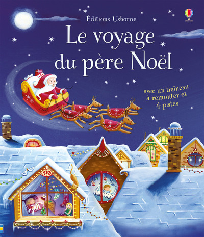 Knjiga Le voyage du père Noël - Livre avec jouet à remonter Fiona Watt