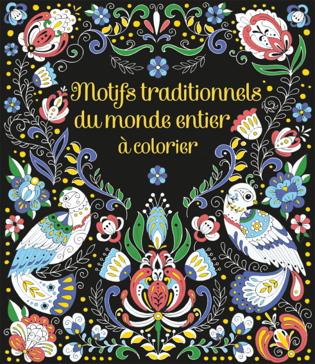 Kniha Motifs traditionnels du monde entier à colorier Megan Cullis