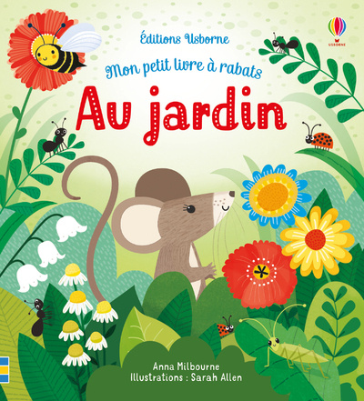 Książka Au jardin - Mon petit livre à rabats Anna Milbourne