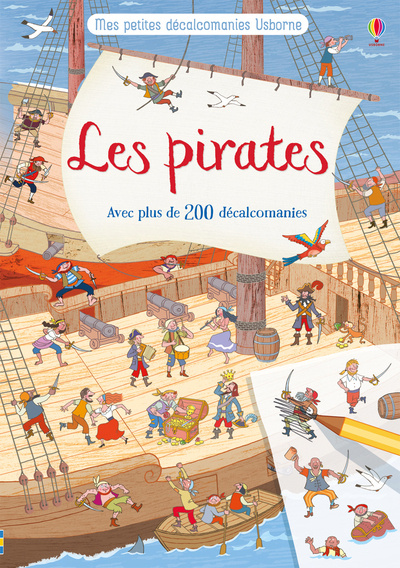 Kniha Les pirates - Mes petites décalcomanies Usborne Rob Lloyd Jones