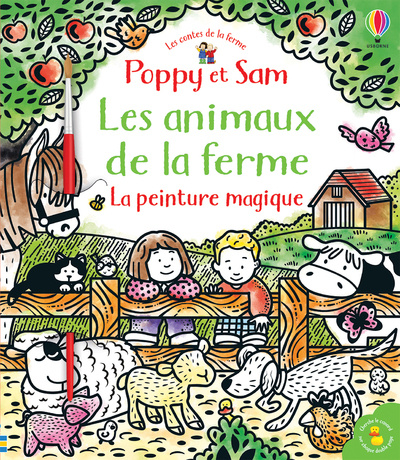 Kniha Les animaux de la ferme - Poppy et Sam - La peinture magique Stephen Cartwright