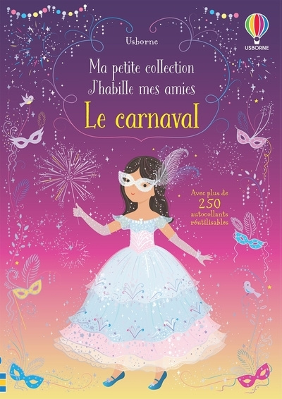 Kniha Le carnaval - Ma petite collection J'habille mes amies Fiona Watt