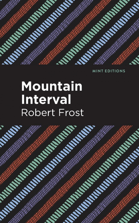 Knjiga Mountain Interval Robert Frost