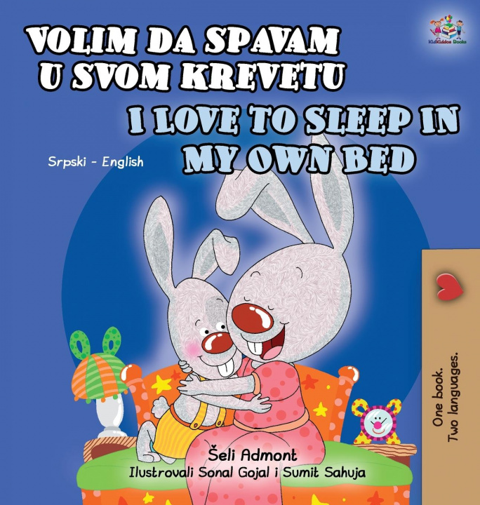 Kniha I Love to Sleep in My Own Bed (Serbian English Bilingual Book for Kids) Kidkiddos Books