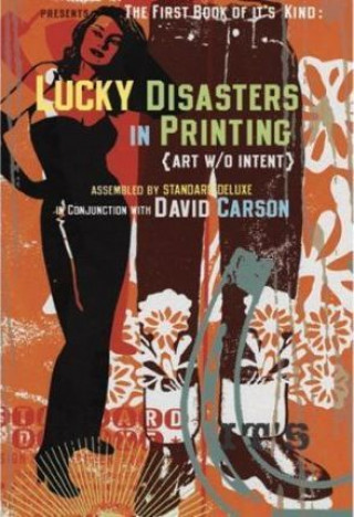 Kniha Lucky Disasters in Printing /anglais DAVID CARSON