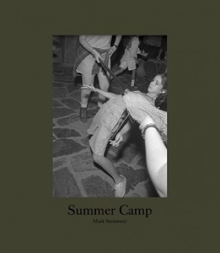 Книга Mark Steinmetz Summer Camp /anglais STEINMETZ MARK