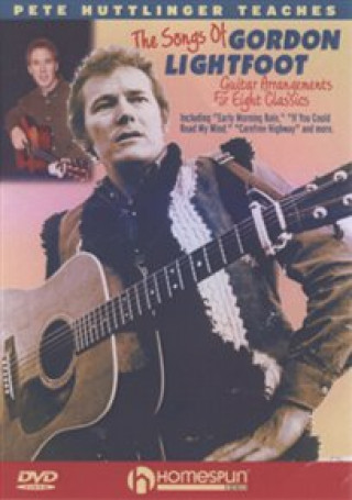 Kniha LEARN TO PLAY THE SONGS OF GORDON LIGHTFOOT  (DVD) (DVD) GORDON LIGHTFOOT