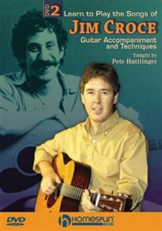 Könyv LEARN TO PLAY THE SONGS OF JIM CROCE  (DVD) PETE HUTTLINGER_JIM