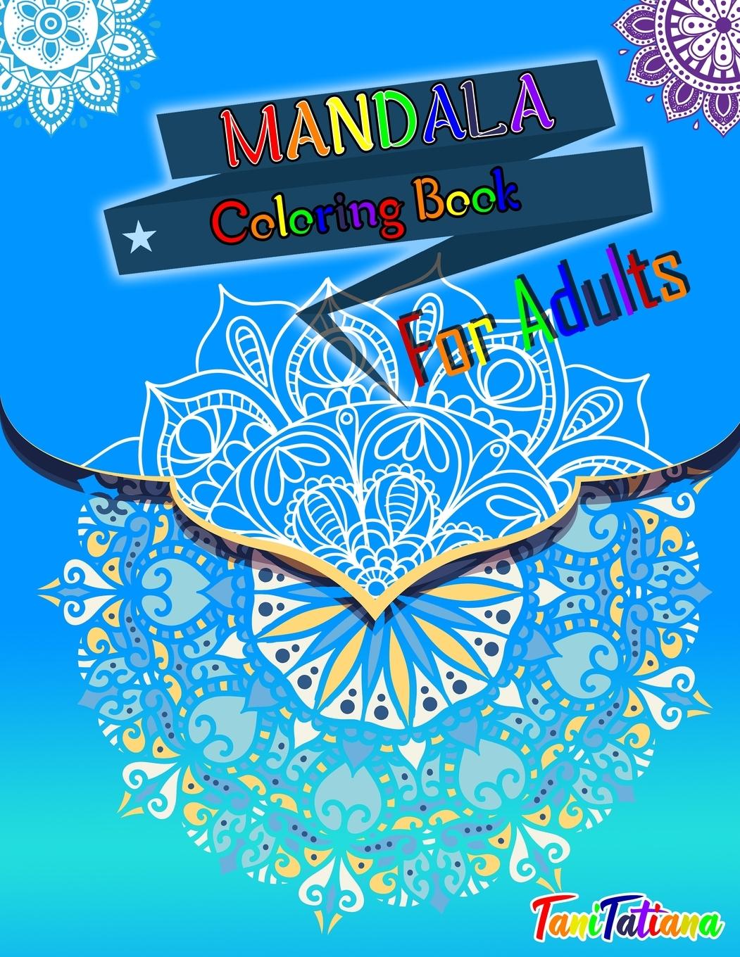 Knjiga Mandala Coloring Book for Adults Tanitatiana