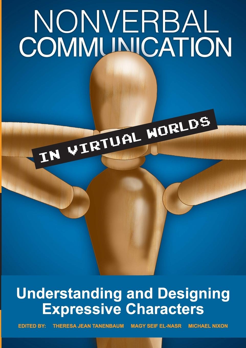 Kniha Nonverbal Communication in Virtual Worlds Michael Nixon