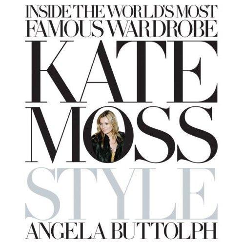 Kniha Kate Moss: Style BUTTOLPH ANGELA