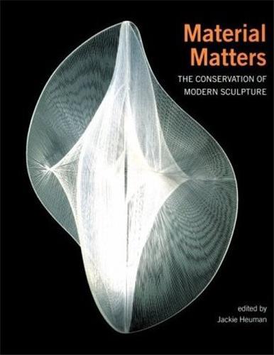 Carte Material Matters - The Conservation of Modern Sculpture /anglais HEUMAN JACKIE