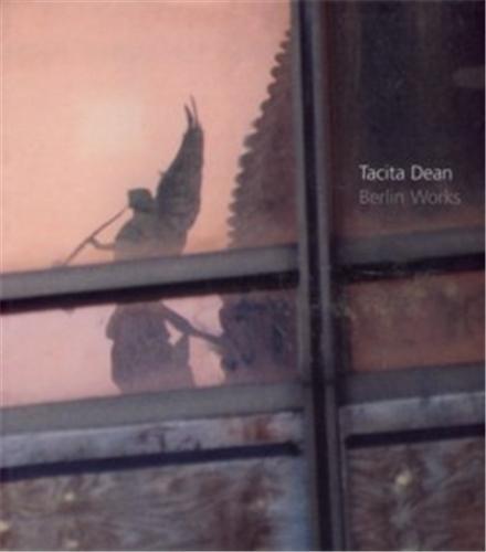 Knjiga Tacita Dean Berlin Works + CD /anglais RAINBIRD SEAN