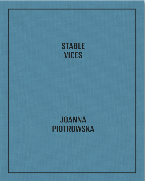 Kniha STABLE VICES Joanna Piotrowska