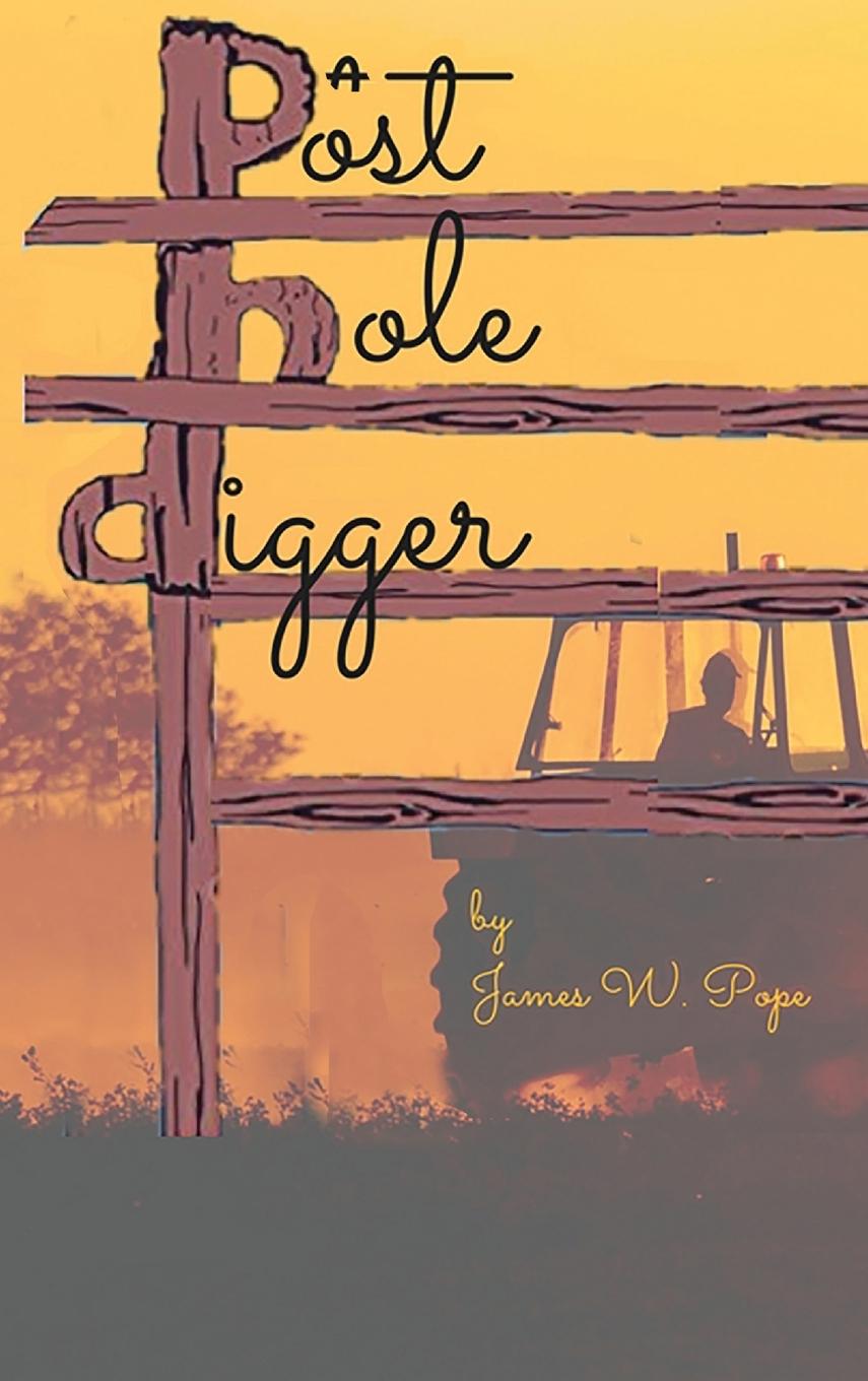 Book Post Hole Digger James Pope