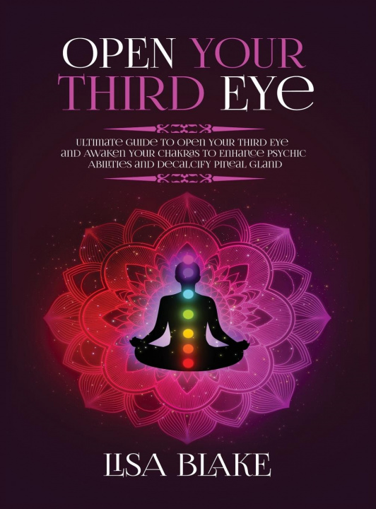 Knjiga Open Your Third Eye Lisa Blake