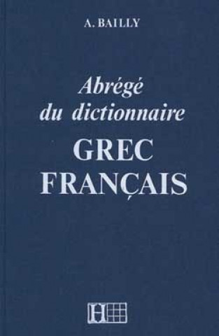 Carte Dictionnaire Bailly abrégé Anatole Bailly
