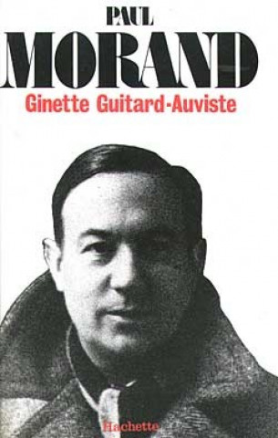 Kniha Paul Morand Ginette Guitard-Auviste