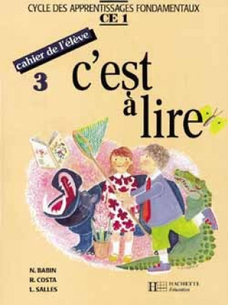 Книга C'est à lire CE1 - Cahier de l'élève 3 - Ed.1991 Norbert Babin