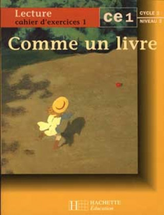 Könyv Comme un livre CE1 - Cahier d'exercices 1 - Ed.1997 