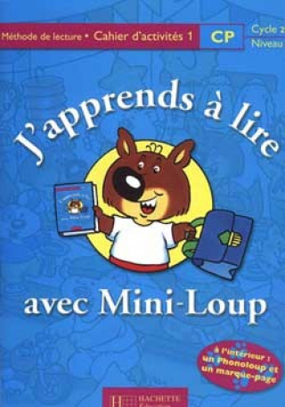 Buch J'apprends à lire avec Mini-Loup CP - cahier d'activités 1 - Ed.2000 Chantal Mettoudi