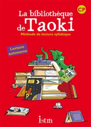 Kniha Taoki et compagnie CP - La bibliothèque de Taoki - Pochette élève - Edition 2010 Angélique Le Van Gong