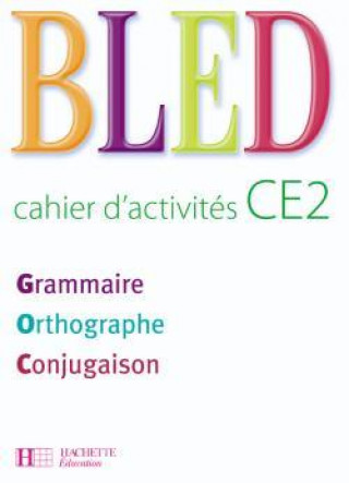 Buch Bled CE2 - Cahier d'activités - Ed.2008 Daniel Berlion