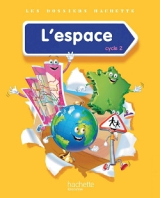 Kniha Les Dossiers Hachette Découverte du monde Cycle 2 - L'espace - Livre élève - Ed. 2014 Angélique Le Van Gong