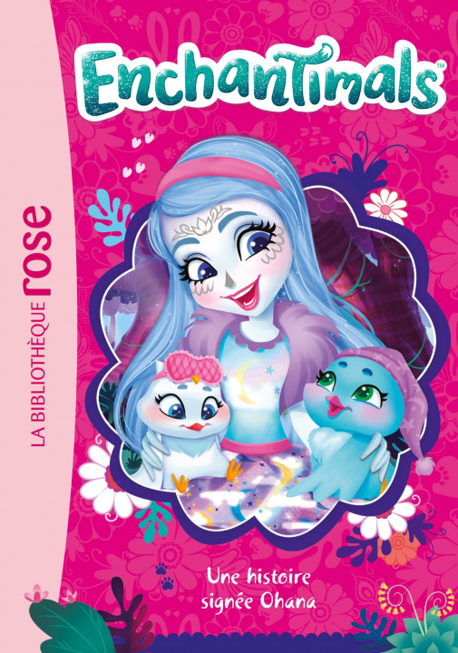 Kniha Enchantimals 08 - Une histoire signée Ohana Mattel