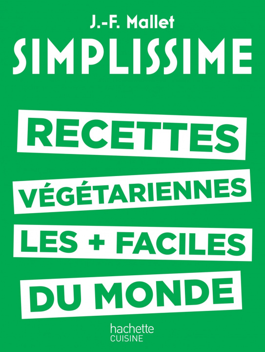 Carte SIMPLISSIME - Les recettes végétariennes les plus faciles du monde Jean-François Mallet