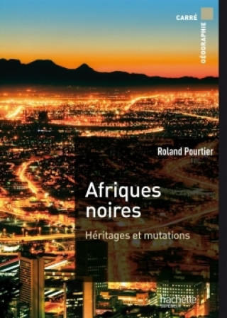 Knjiga Afriques noires Roland Pourtier
