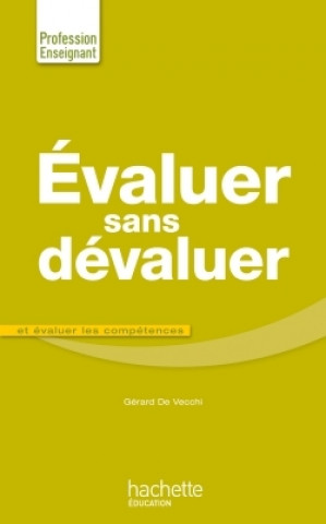 Libro Evaluer sans dévaluer Gérard de Vecchi