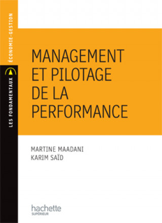 Knjiga Management et pilotage de la performance Martine Maadani