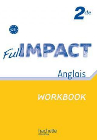 Knjiga Full impact 2de - Workbook - Ed.2010 Stéphane Carré