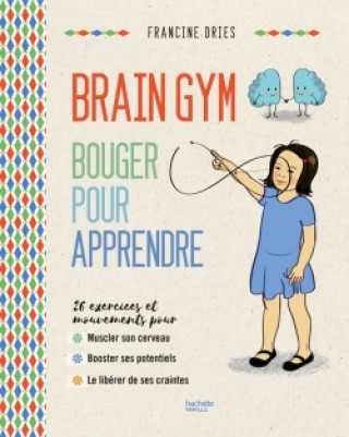 Книга Brain Gym Francine Driès