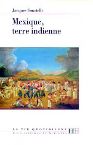 Buch Mexique, terre indienne Jacques Soustelle