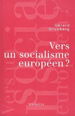 Книга Vers un socialisme européen ? Gérard Grunberg