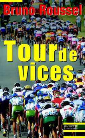 Book Tour de vices BRUNO ROUSSEL