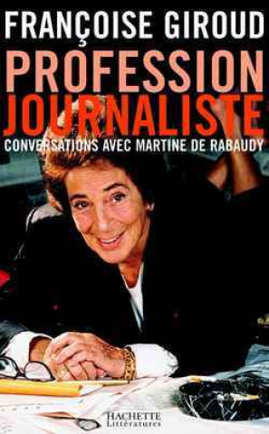 Kniha Profession journaliste Françoise Giroud