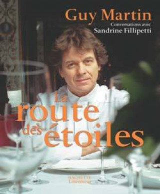 Kniha La route des étoiles Guy Martin