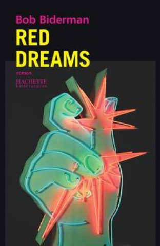 Book Red Dreams. Bob BIDERMAN